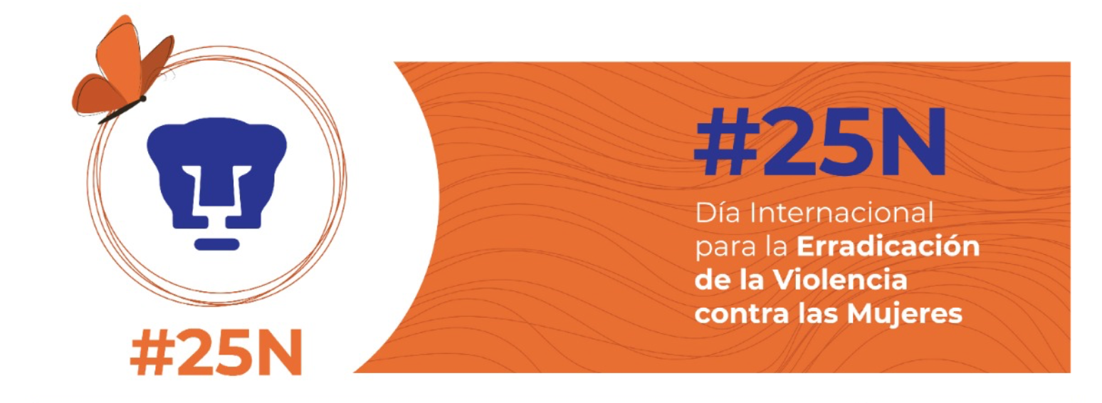 Anuncia la UNAM programa de más de 150 actividades orientadas a eliminar la violencia contra las mujeres